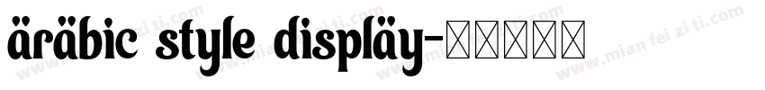arabic style display字体转换